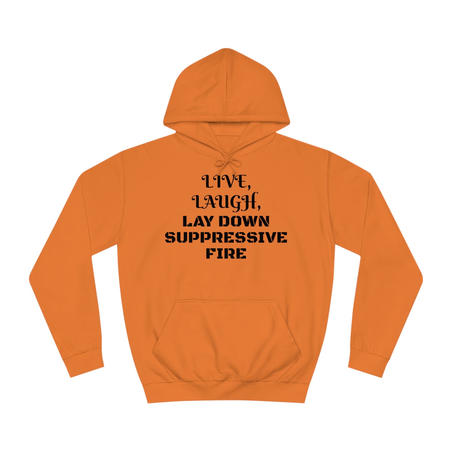 Live Laugh Lay Down Fire Unisex Hoodie