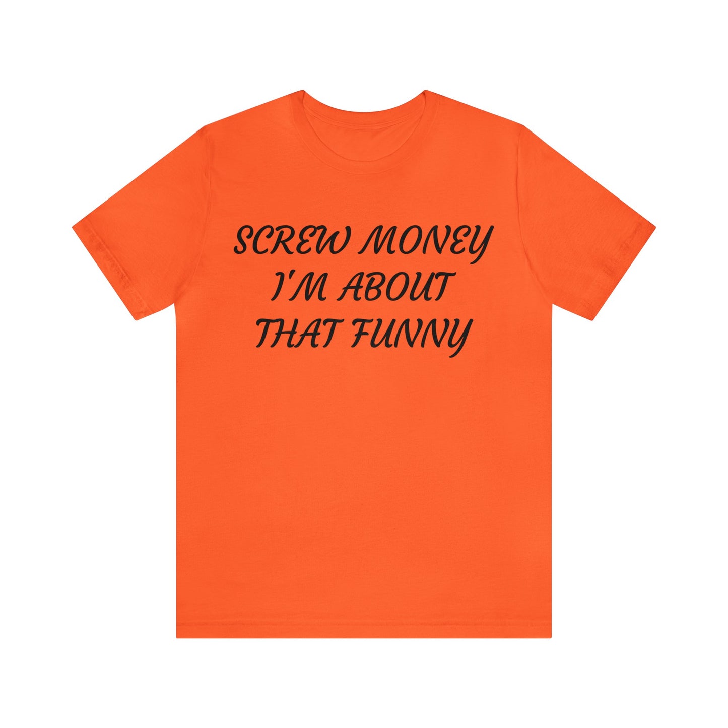 Funny > Money Unisex  Tee