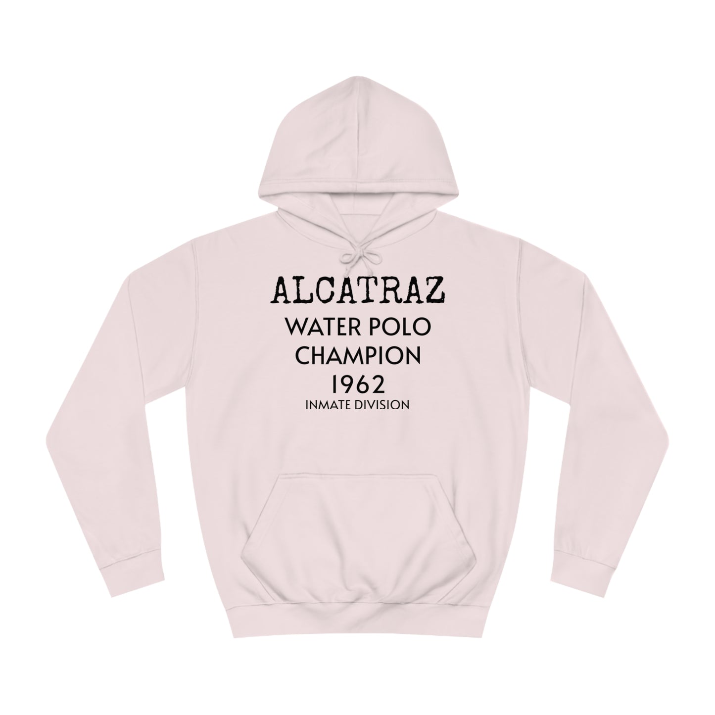 Alcatraz Water Polo Unisex Hoodie