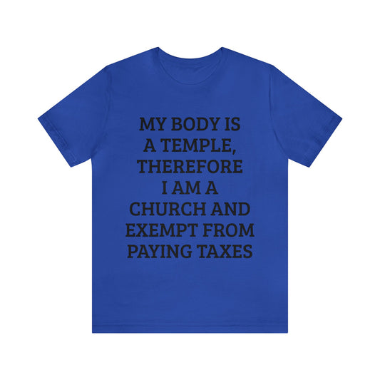 My Body Is a Temple Unisex Tee