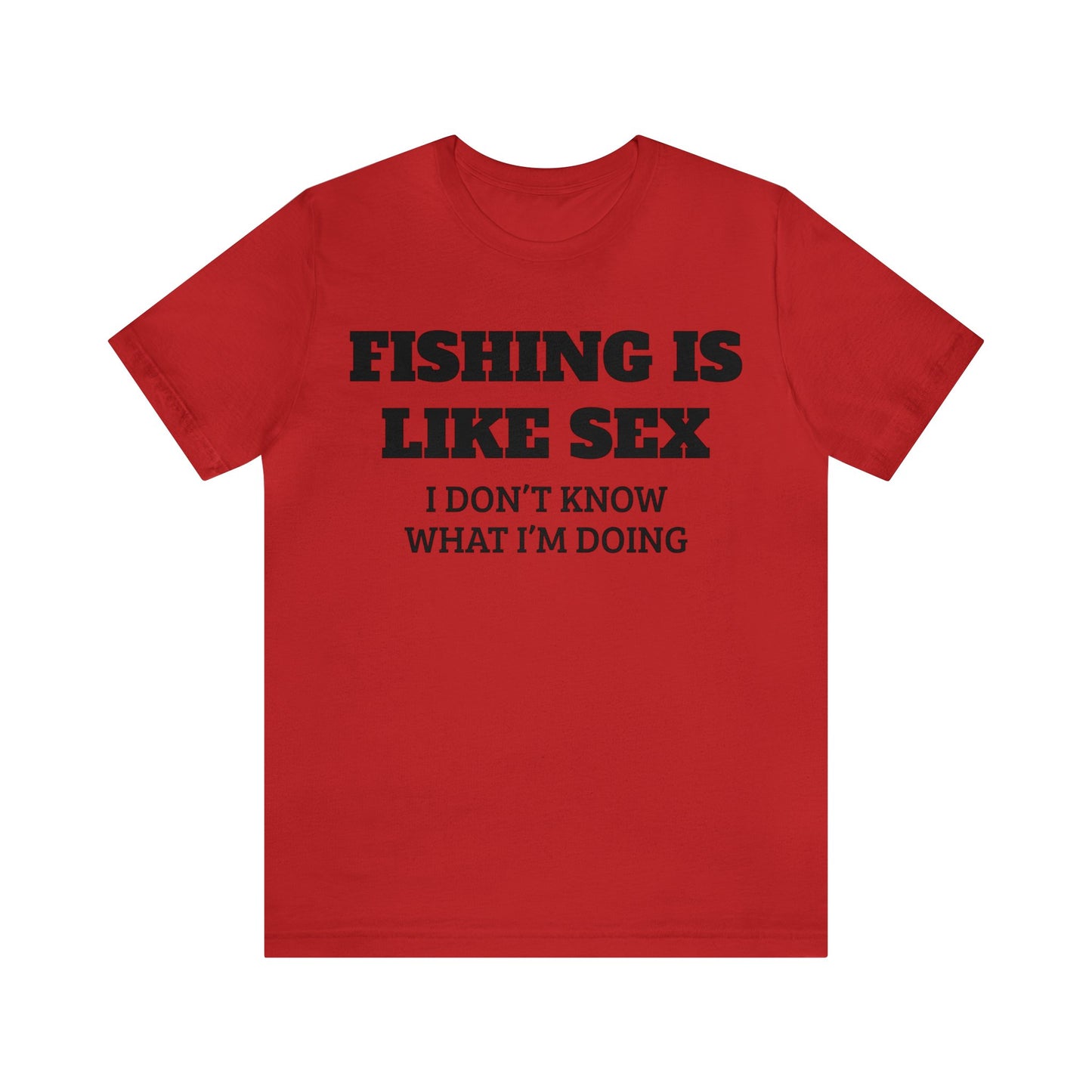 Fishing VS Sex Unisex Tee