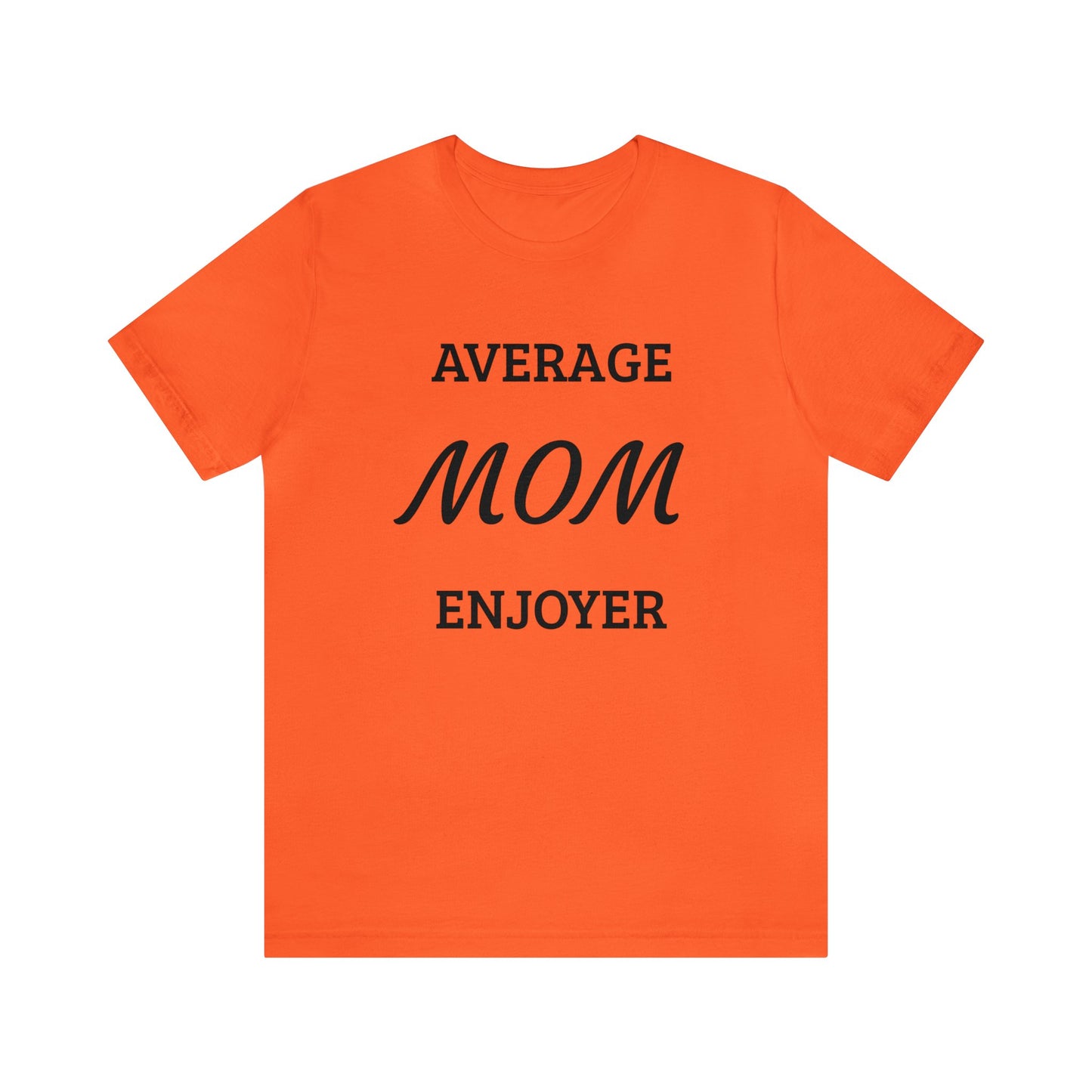 Mom Enjoyer Unisex Tee