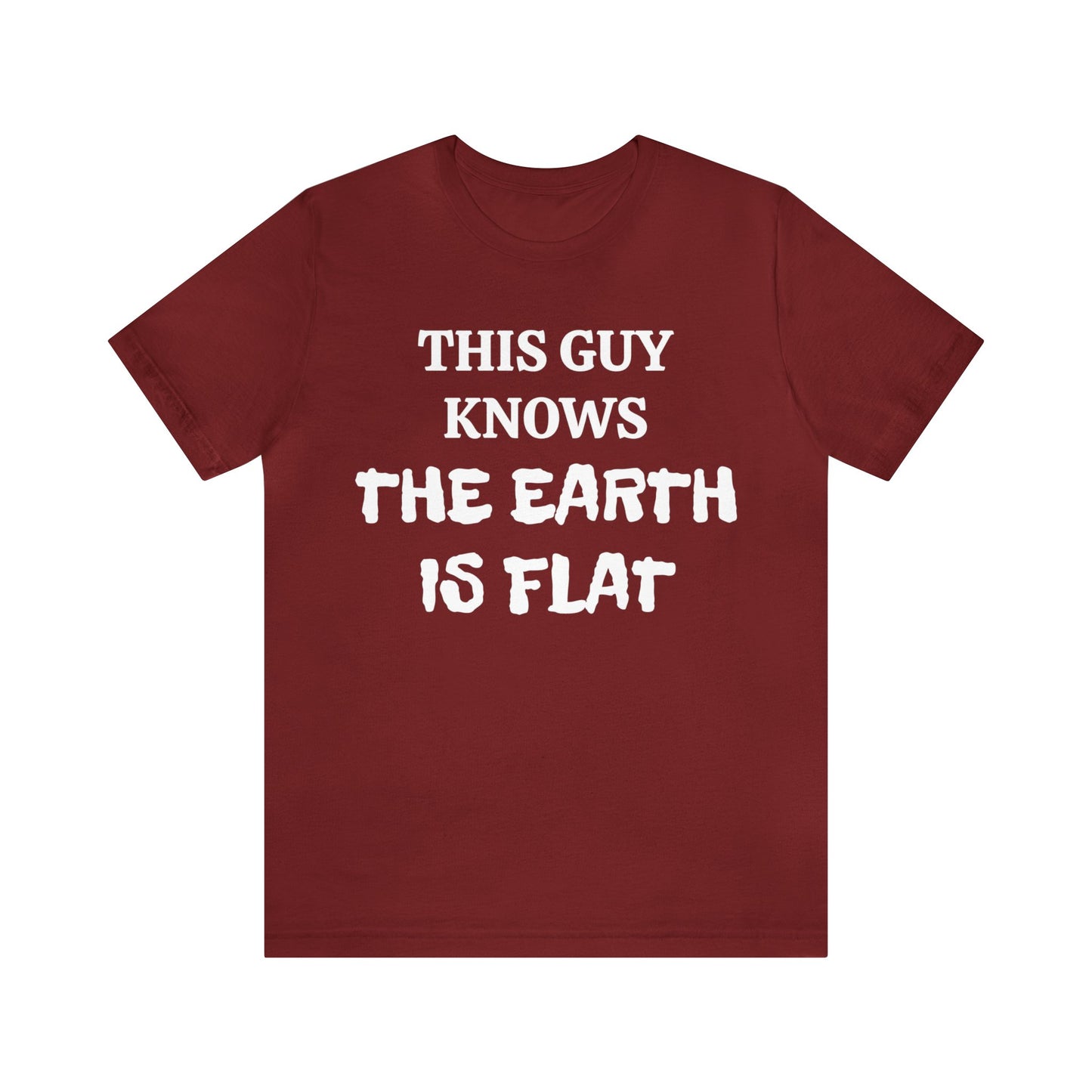 Flat Earther Unisex Tee