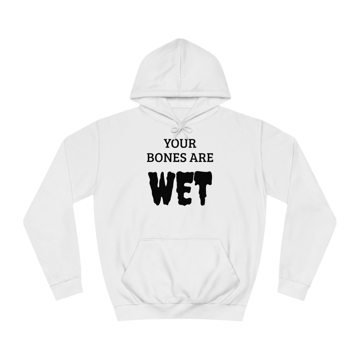 Wet Bones Unisex  Hoodie