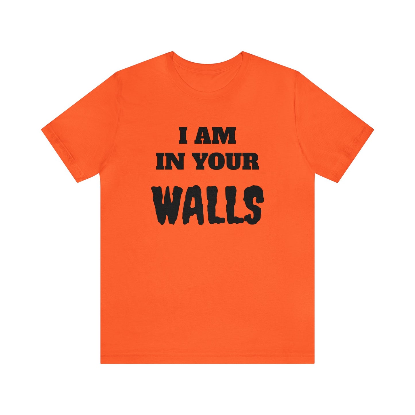 In Your Walls Unisex Tee