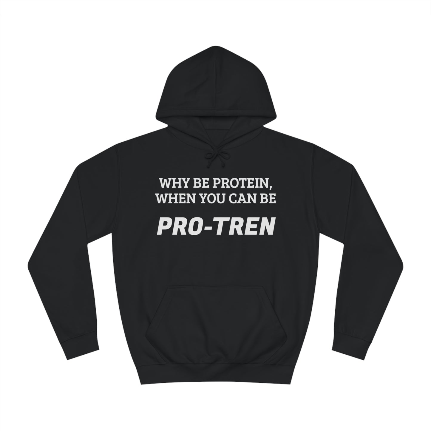 Protein VS Pro-Tren Unisex Hoodie