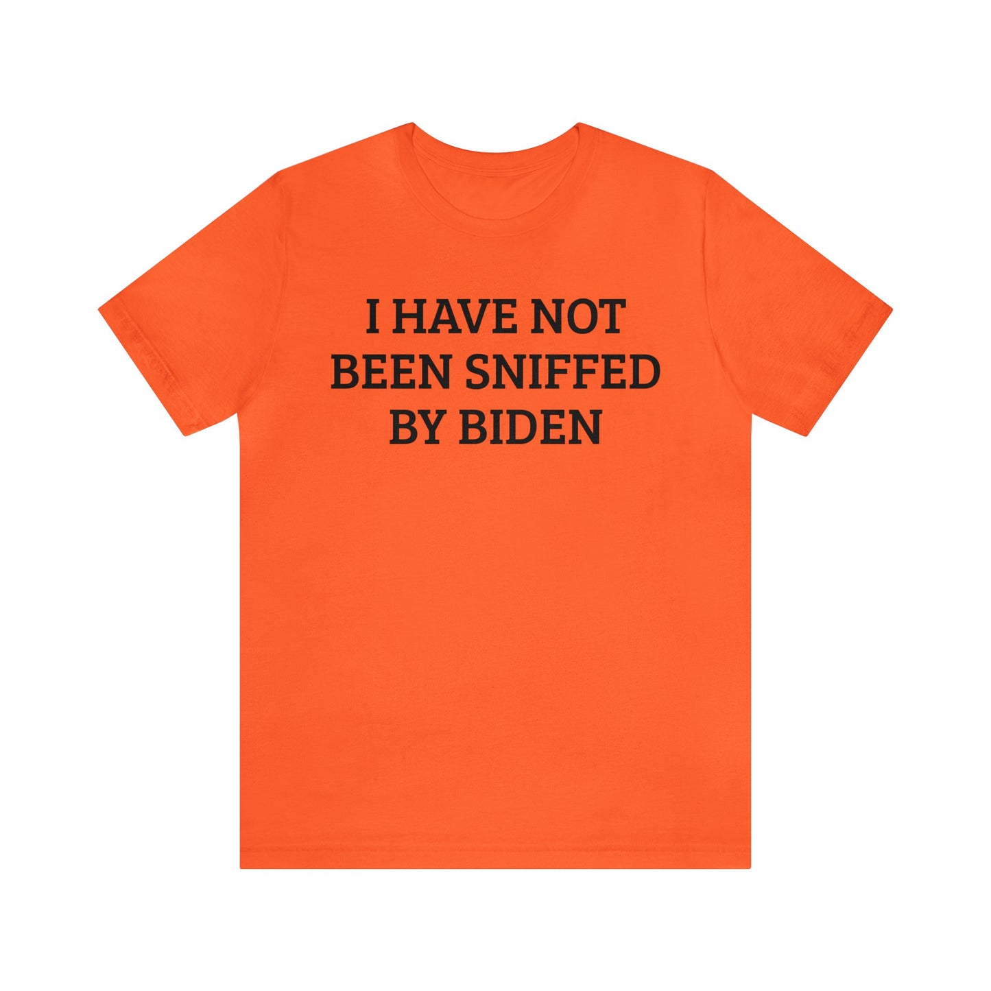 Not Sniffed By Biden Unisex Tee