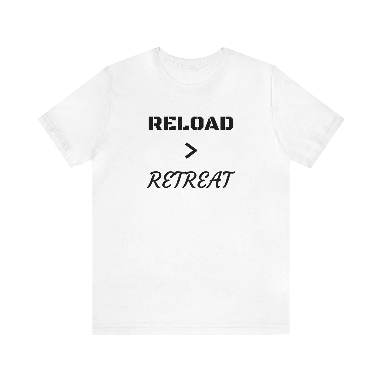 Reload > Retreat Unisex Tee