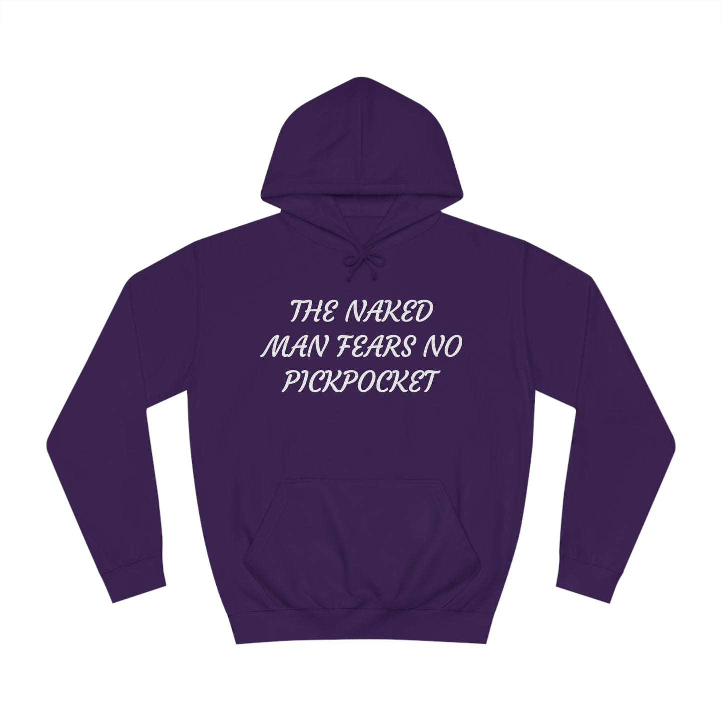 Naked Man Fears No Pickpocket Unisex Hoodie