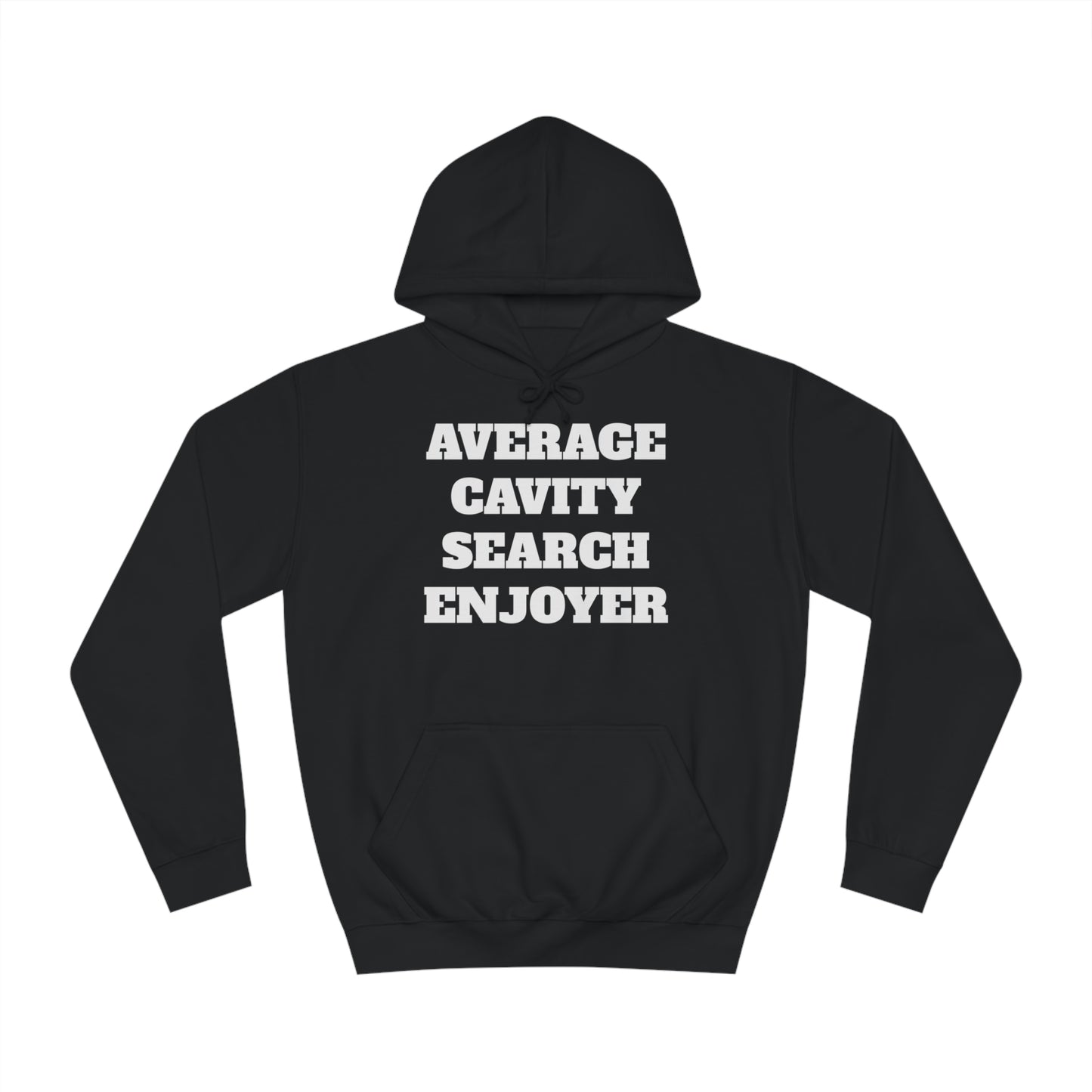 Average Cavity Search Enjoyer Unisex Hoodie