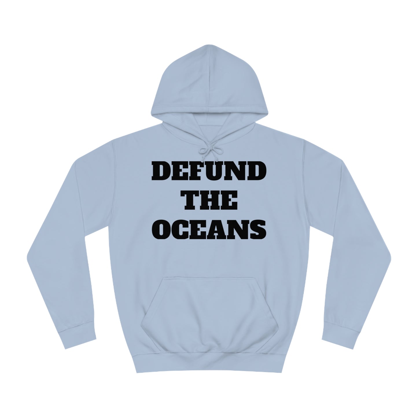 Defund The Oceans Unisex Hoodie