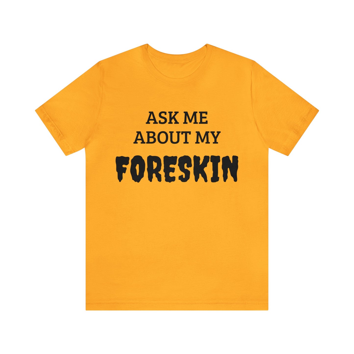 Foreskin Unisex Tee