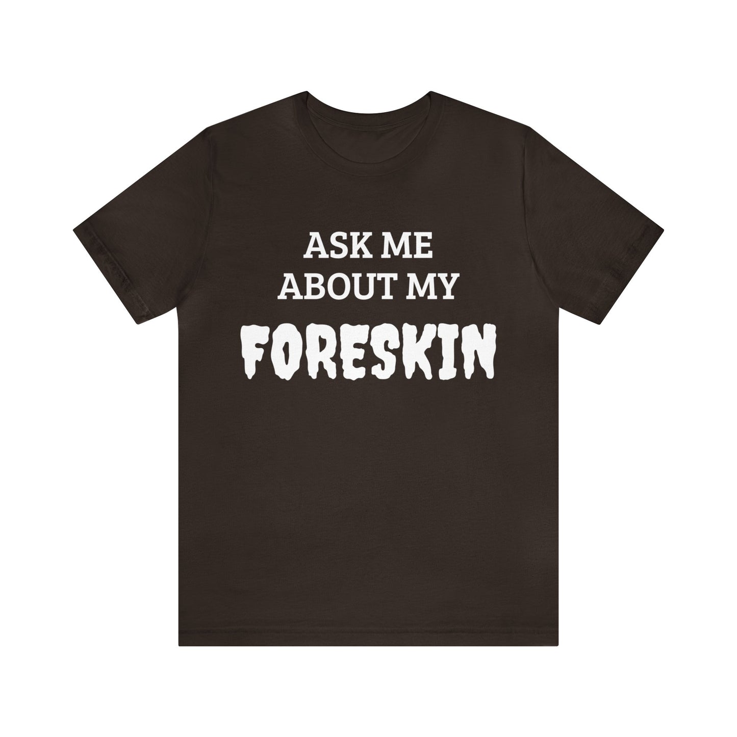 Foreskin Unisex Tee