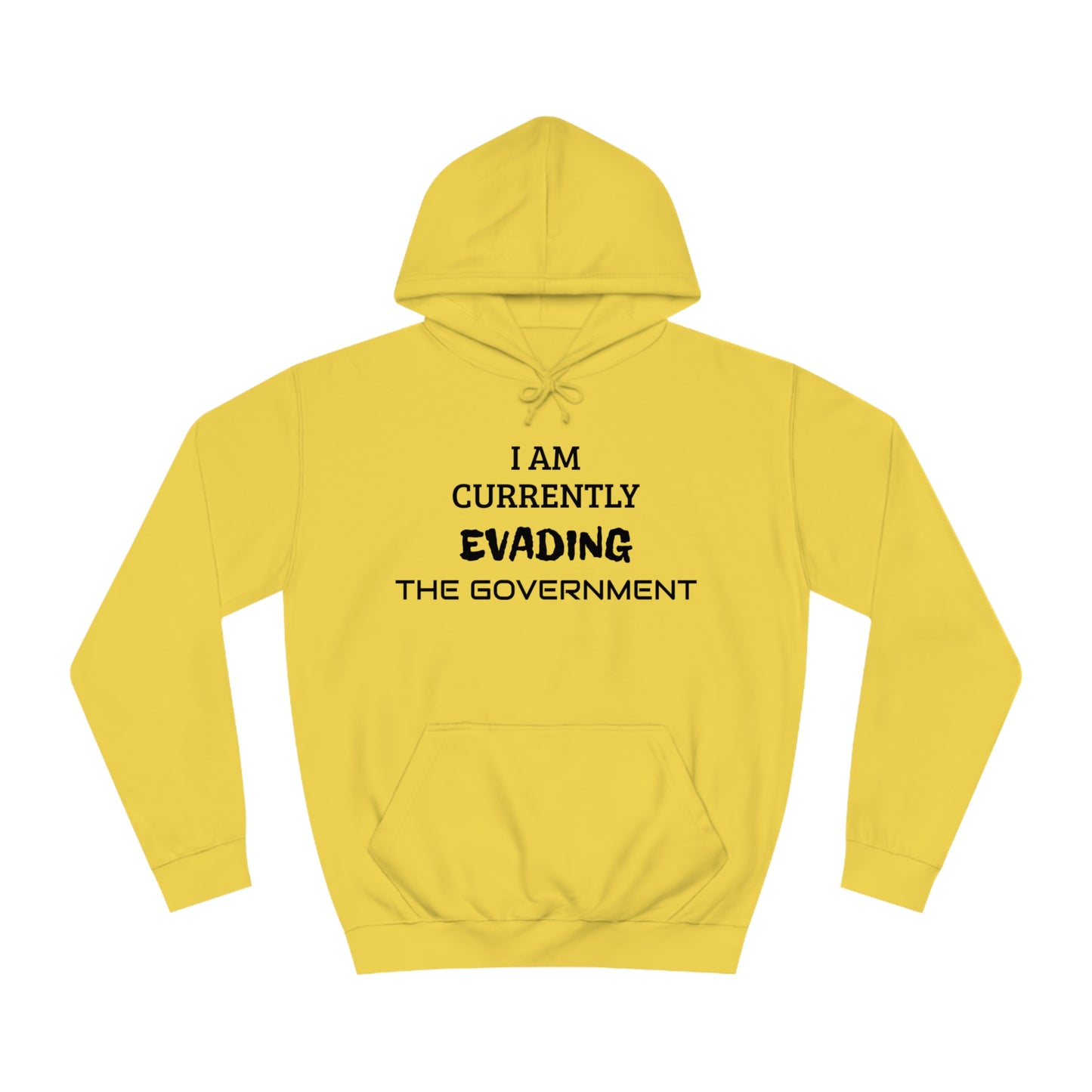 Evading The Government Unisex Hoodie