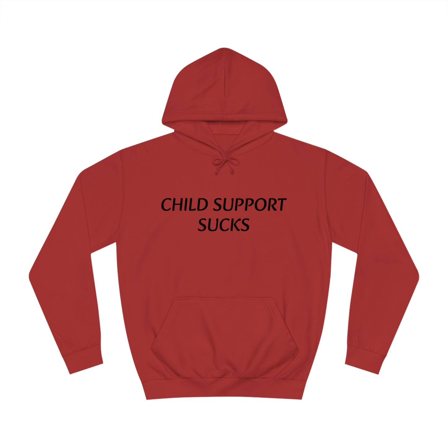 Child Support Sucks Unisex Hoodie