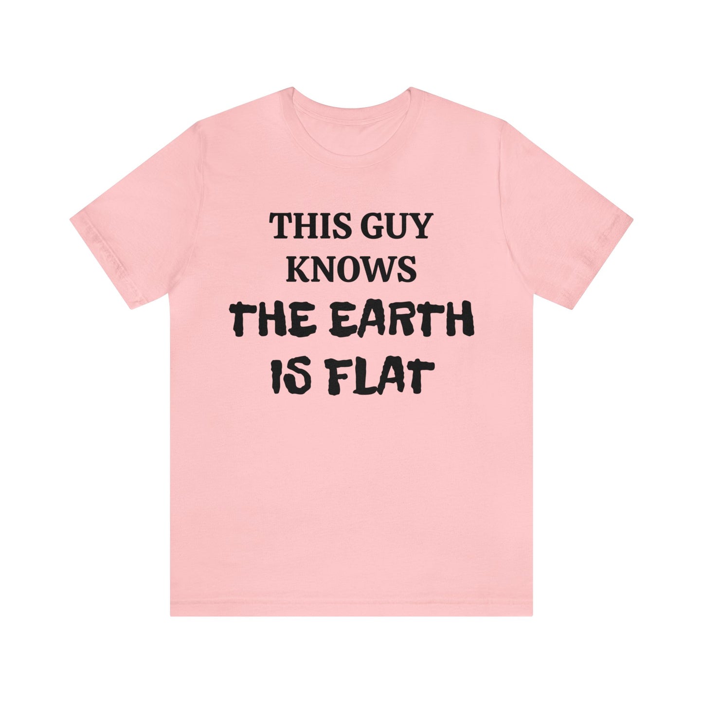 Flat Earther Unisex Tee