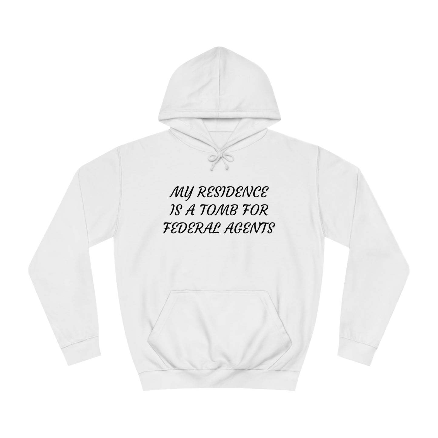 My Residence Is A Tomb Unisex Hoodie