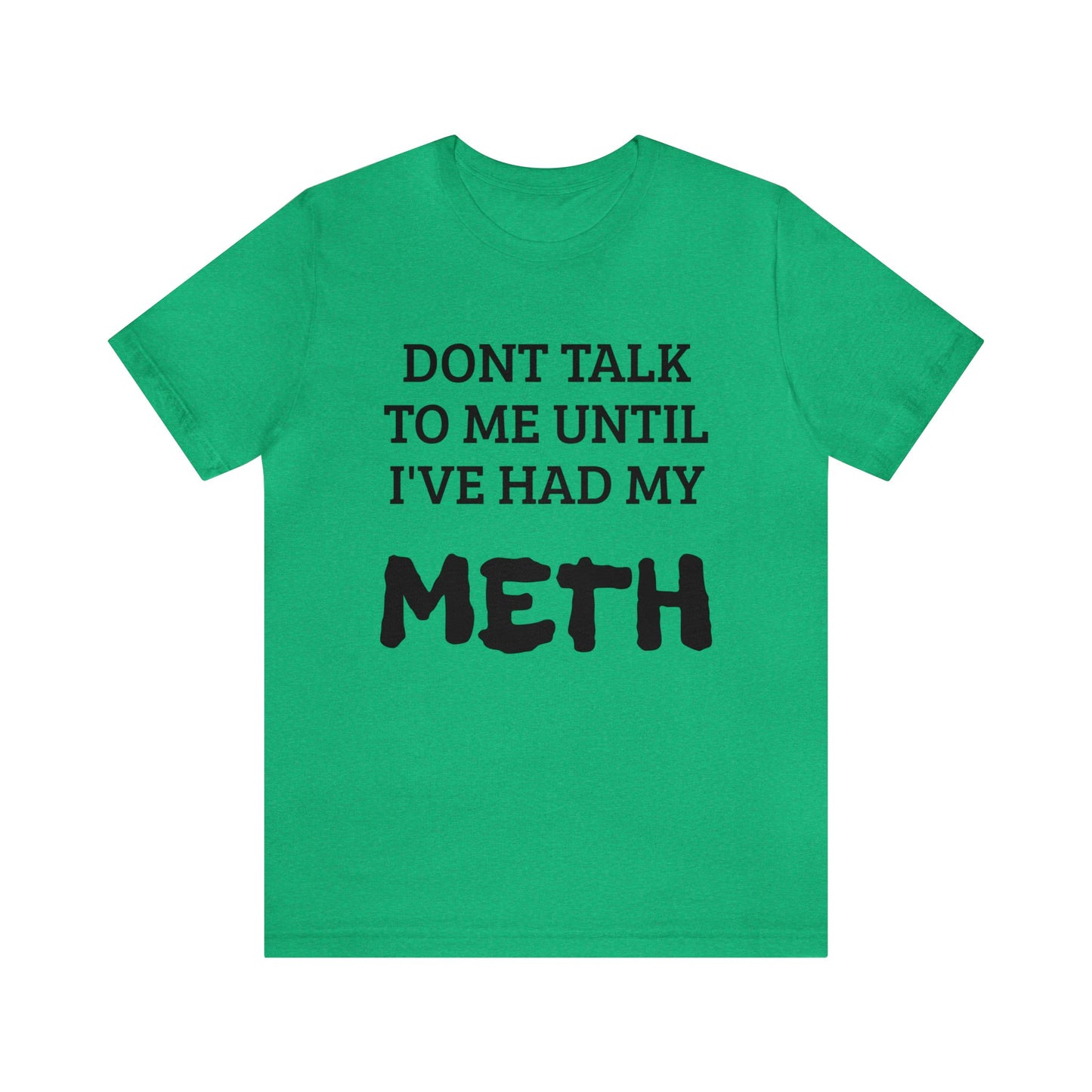 Meth Unisex Tee