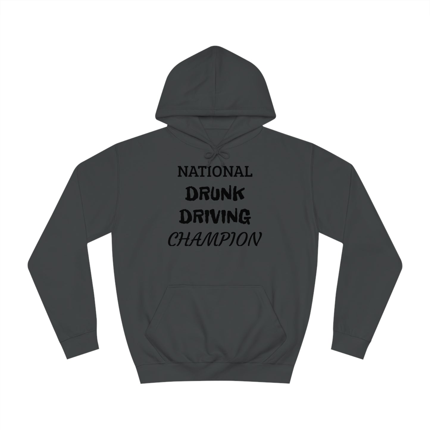 Drunk Driving Champ Unisex Hoodie