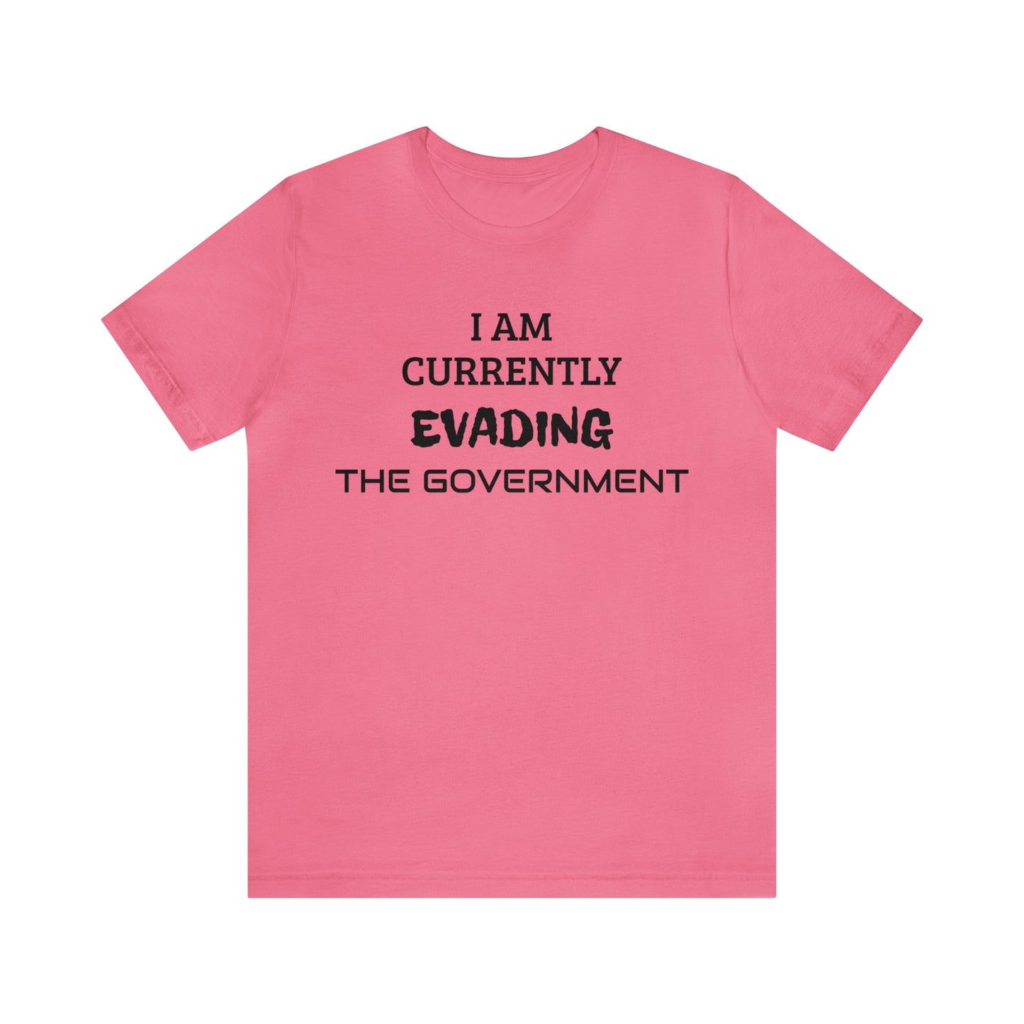 Evading The Government Unisex Tee