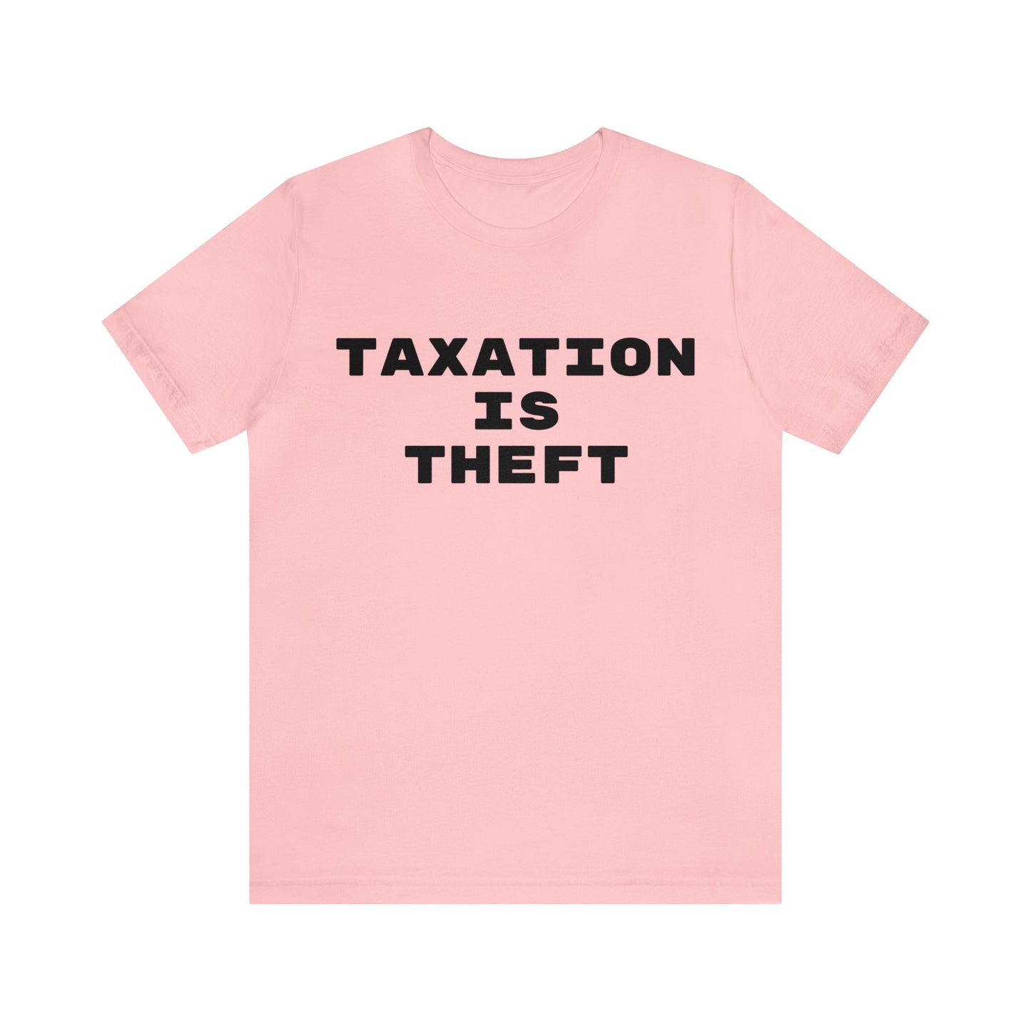 Taxation Is Theft Unisex Tee