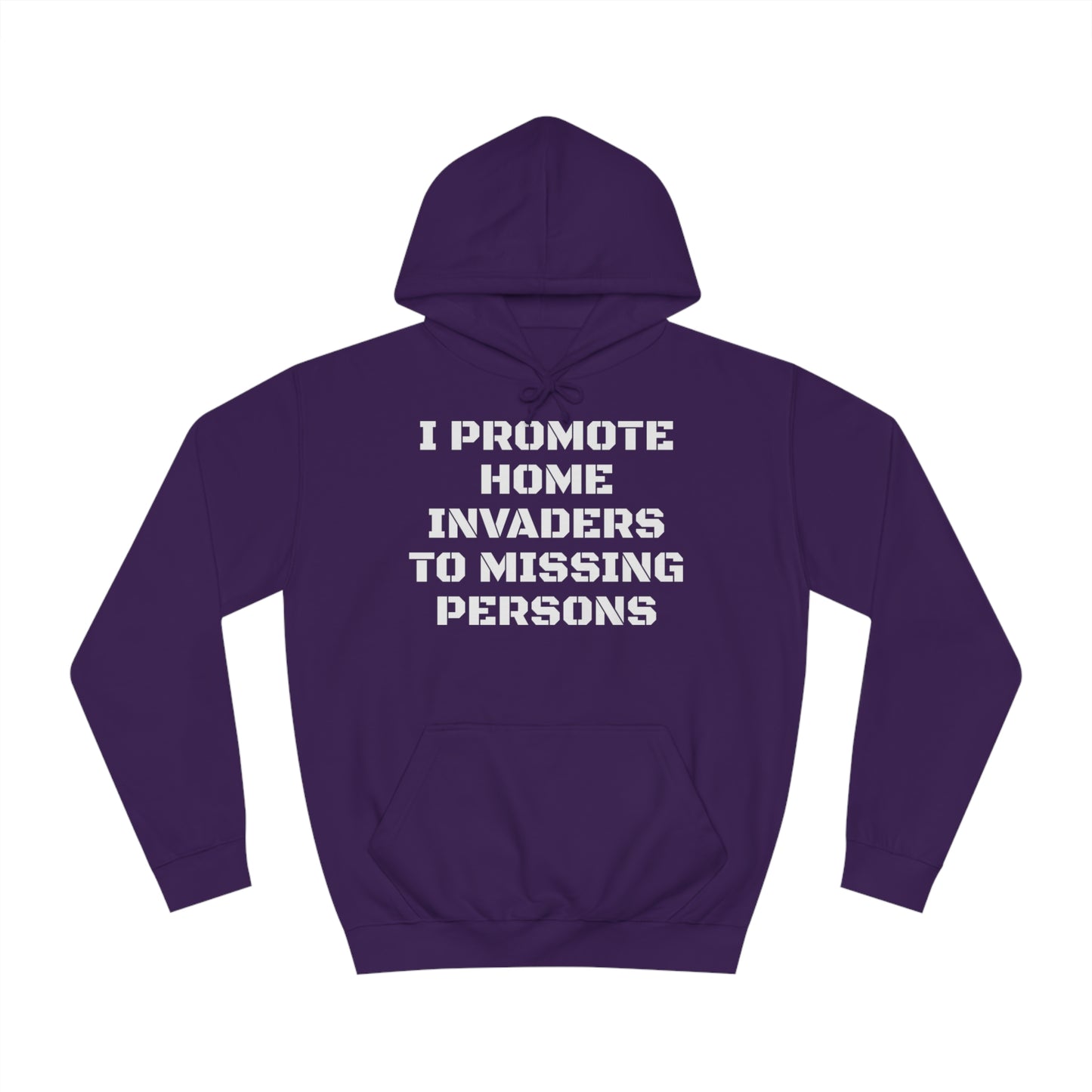 Home Invaders To Missing Persons Unisex Hoodie