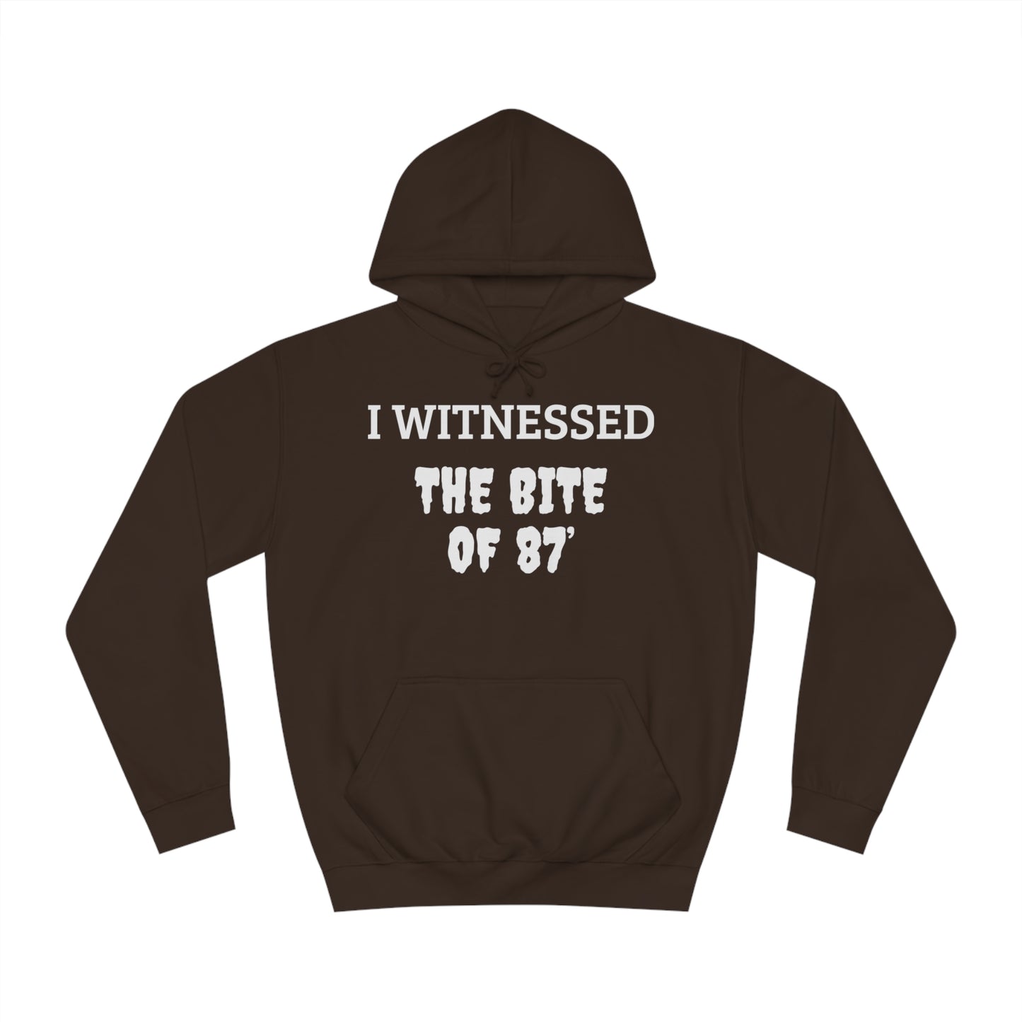 Witnessed The Bite Of 87 Unisex Hoodie