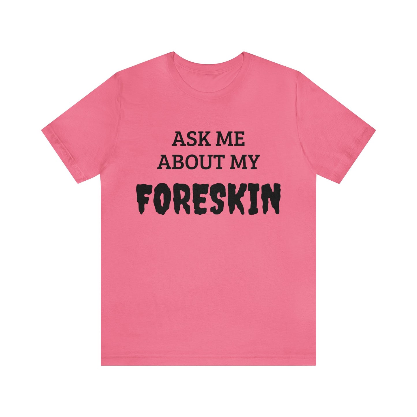 Foreskin Unisex Tee