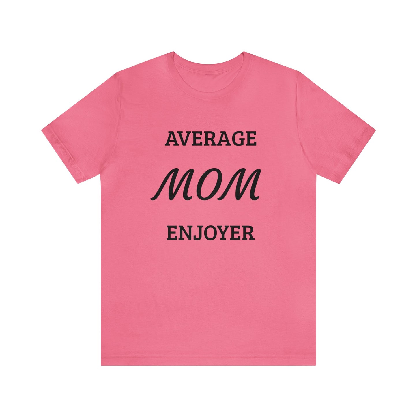 Mom Enjoyer Unisex Tee