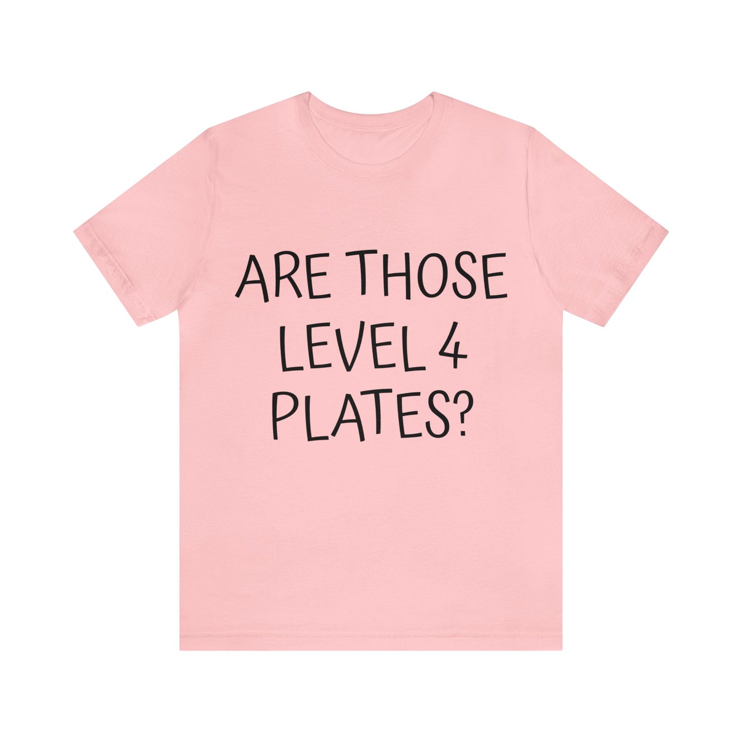 Level 4 Plates Unisex Tee