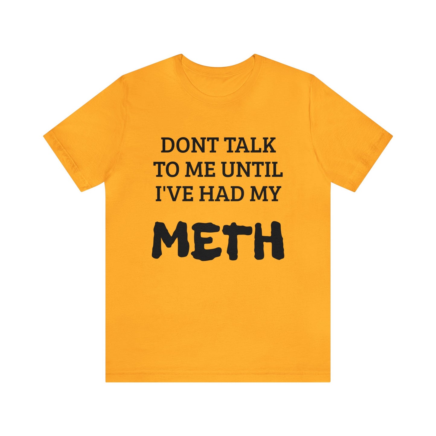 Meth Unisex Tee