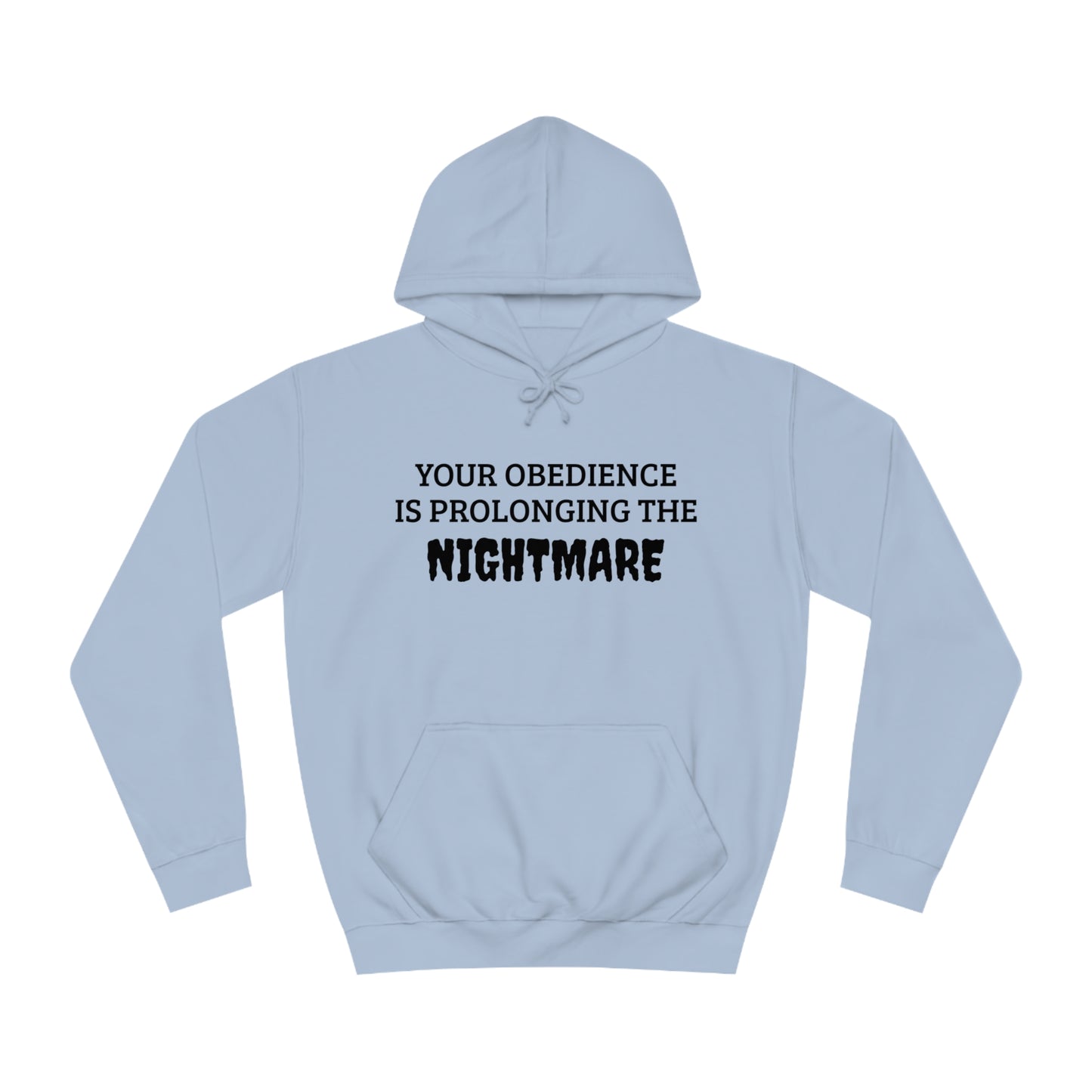 Obedience To The Nightmare Unisex Hoodie