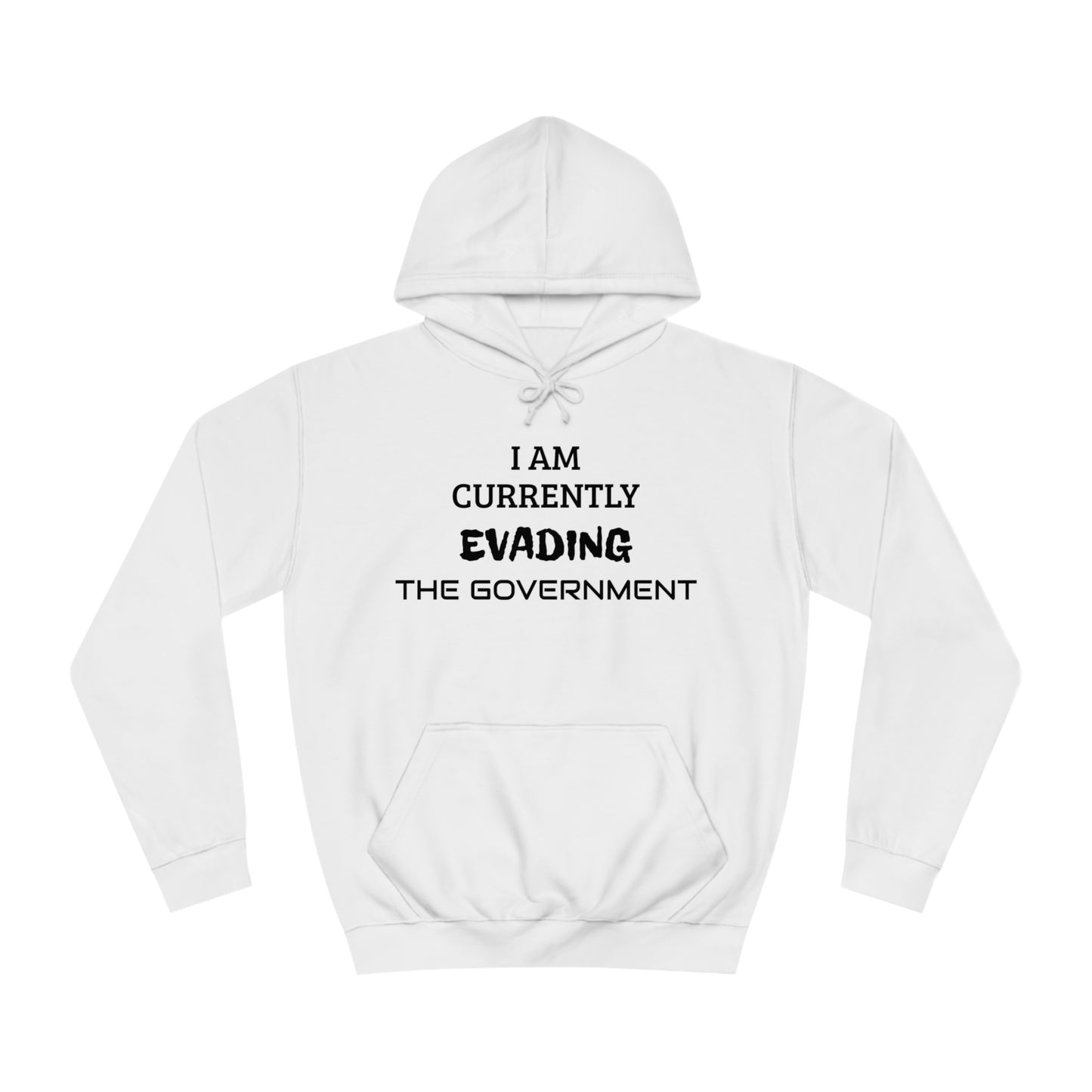 Evading The Government Unisex Hoodie