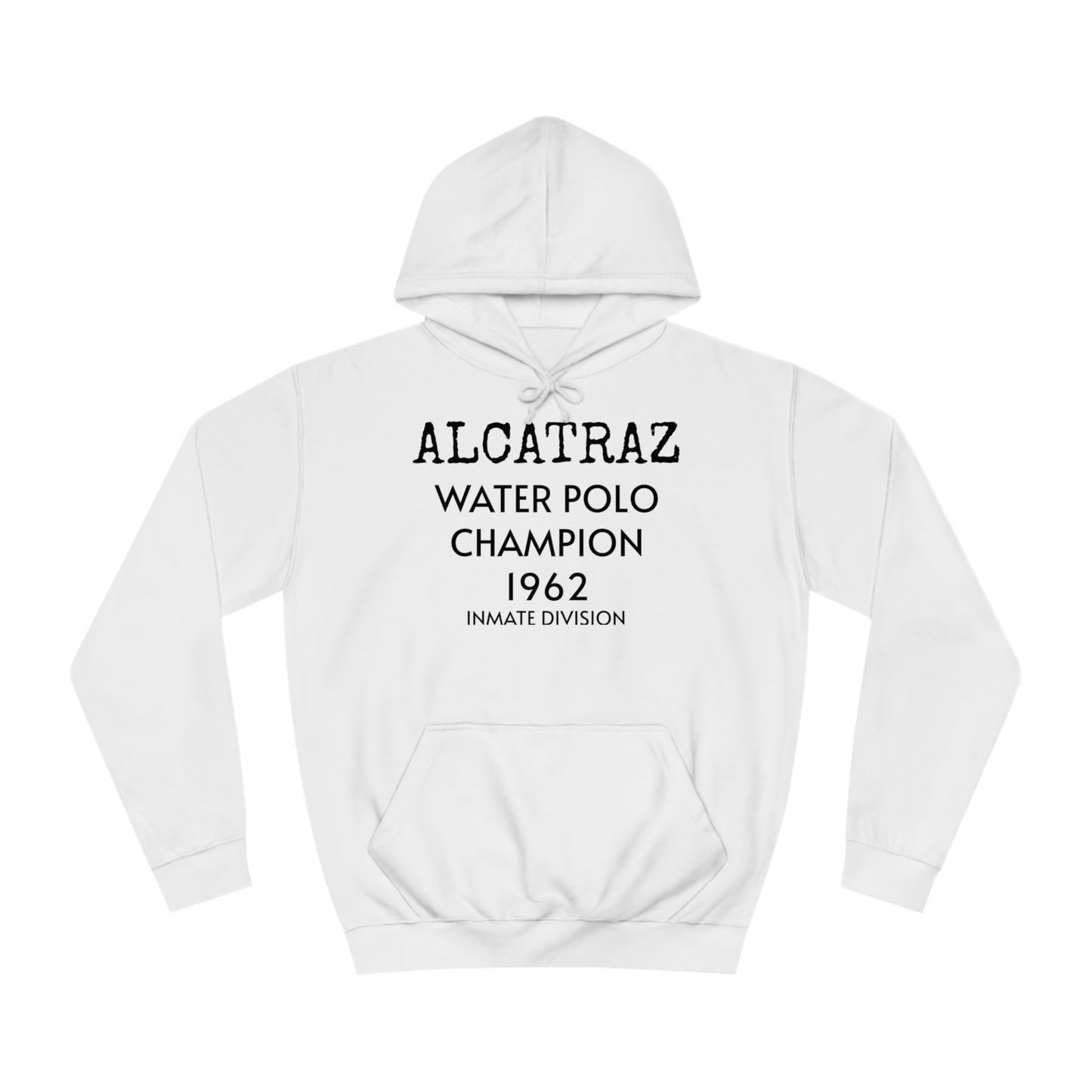 Alcatraz Water Polo Unisex Hoodie