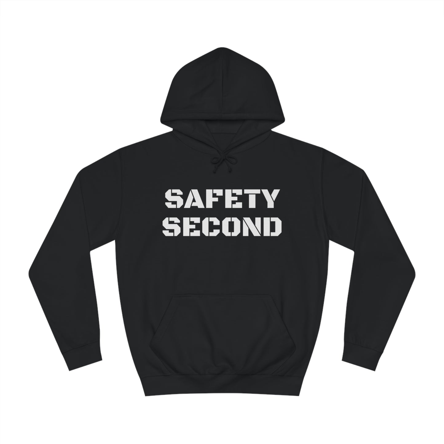 Safety Second Unisex Hoodie