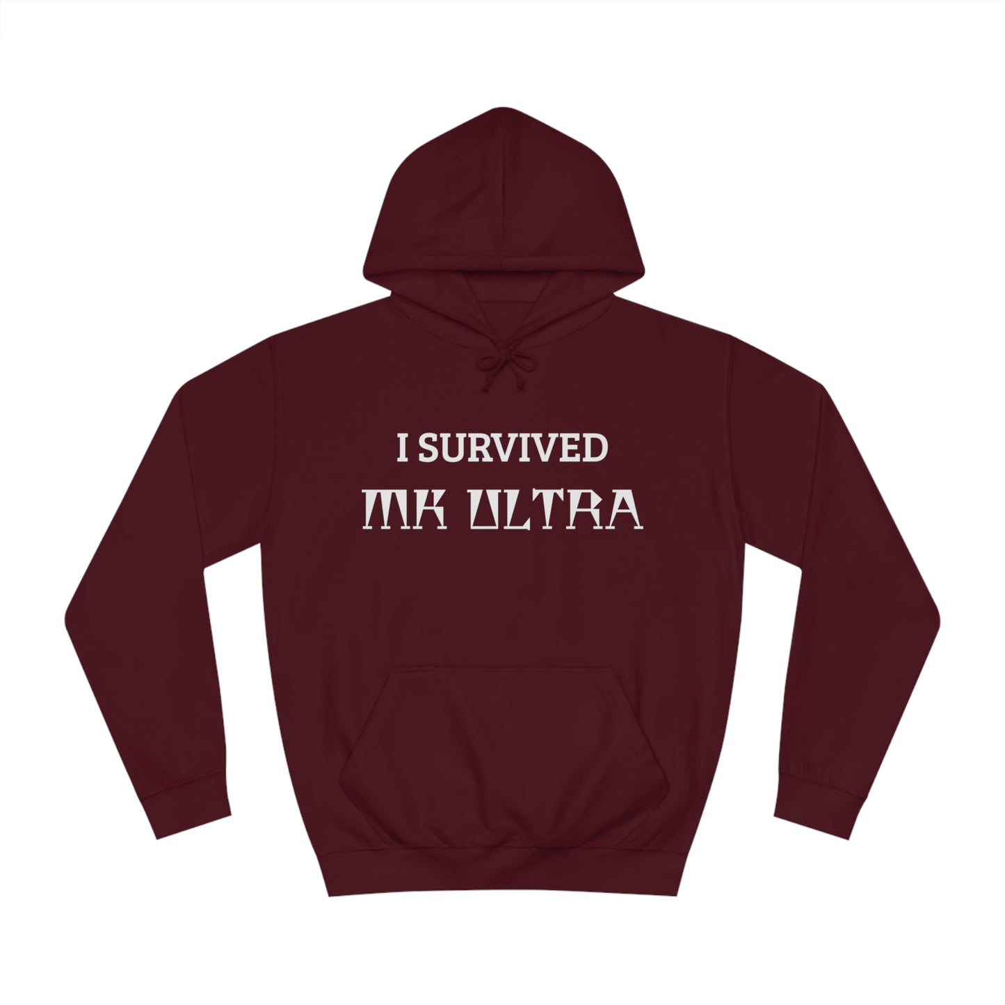 I Survived MK Ultra Unisex Hoodie