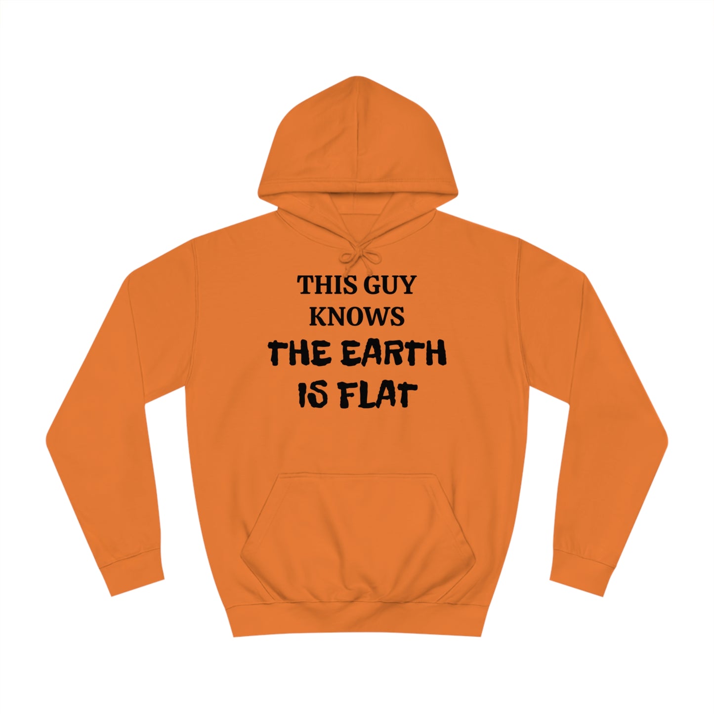 Flat Earther Unisex Hoodie