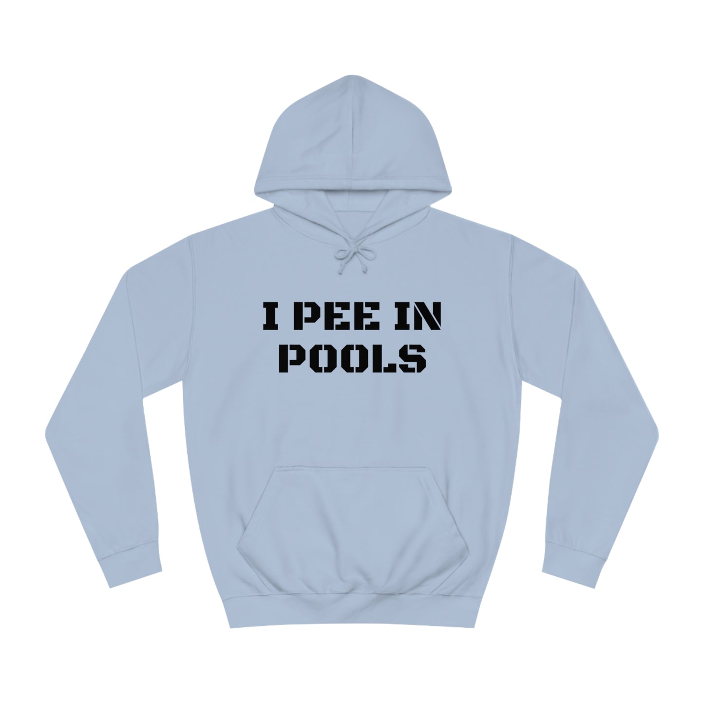 I Pee In Pools Unisex Hoodie