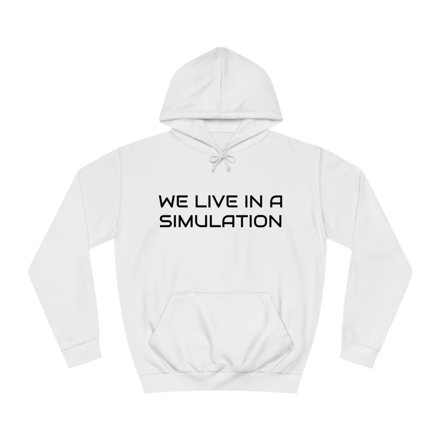 We Live In a Simulation Unisex Hoodie