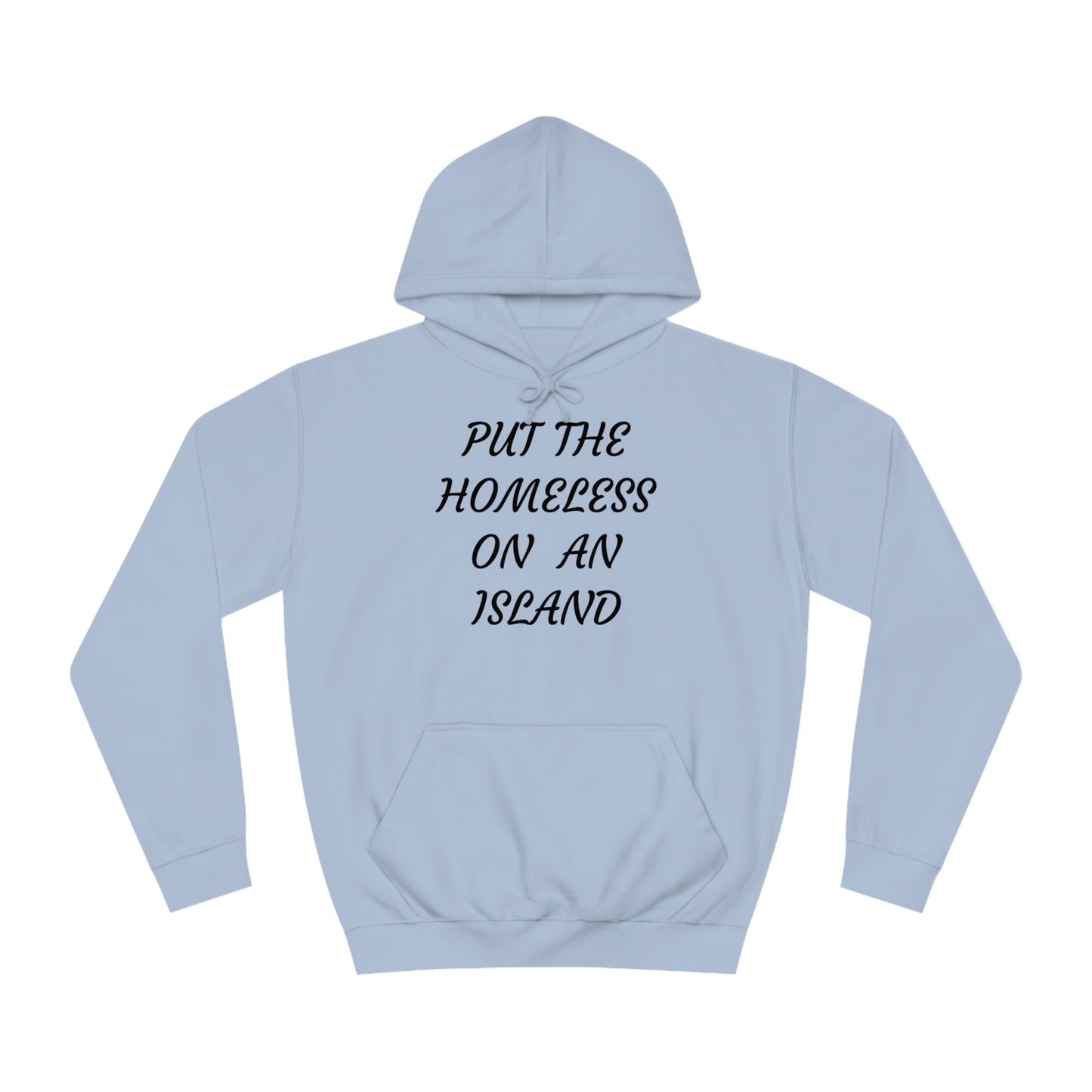 Homeless Island Unisex Hoodie