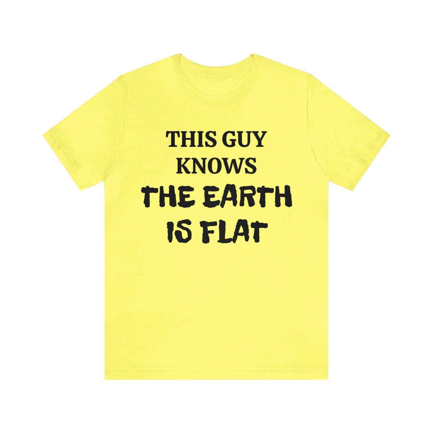 Flat Earther Unisex Tee