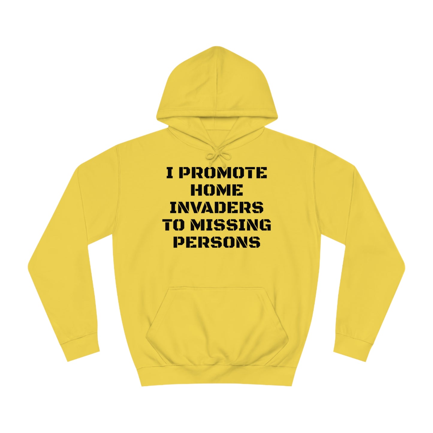 Home Invaders To Missing Persons Unisex Hoodie