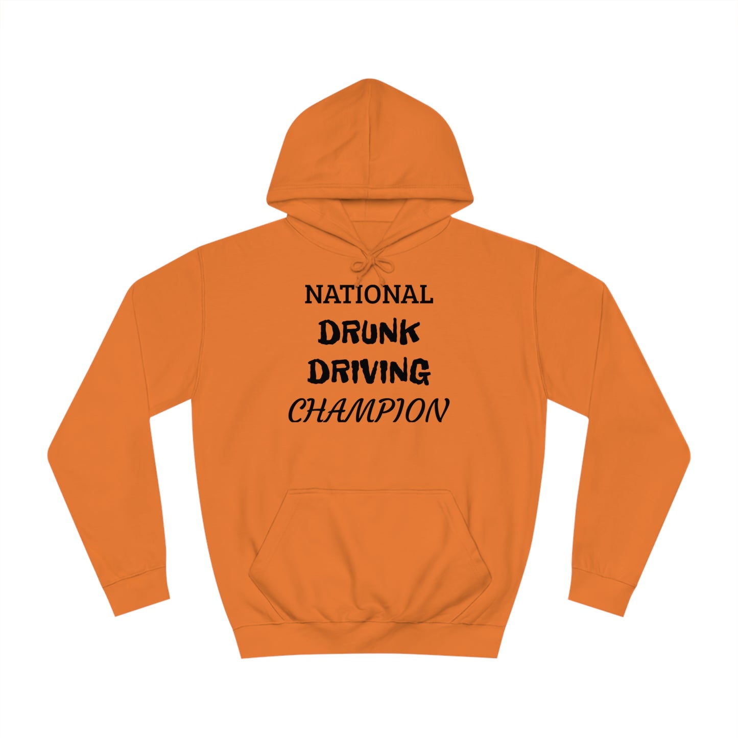 Drunk Driving Champ Unisex Hoodie