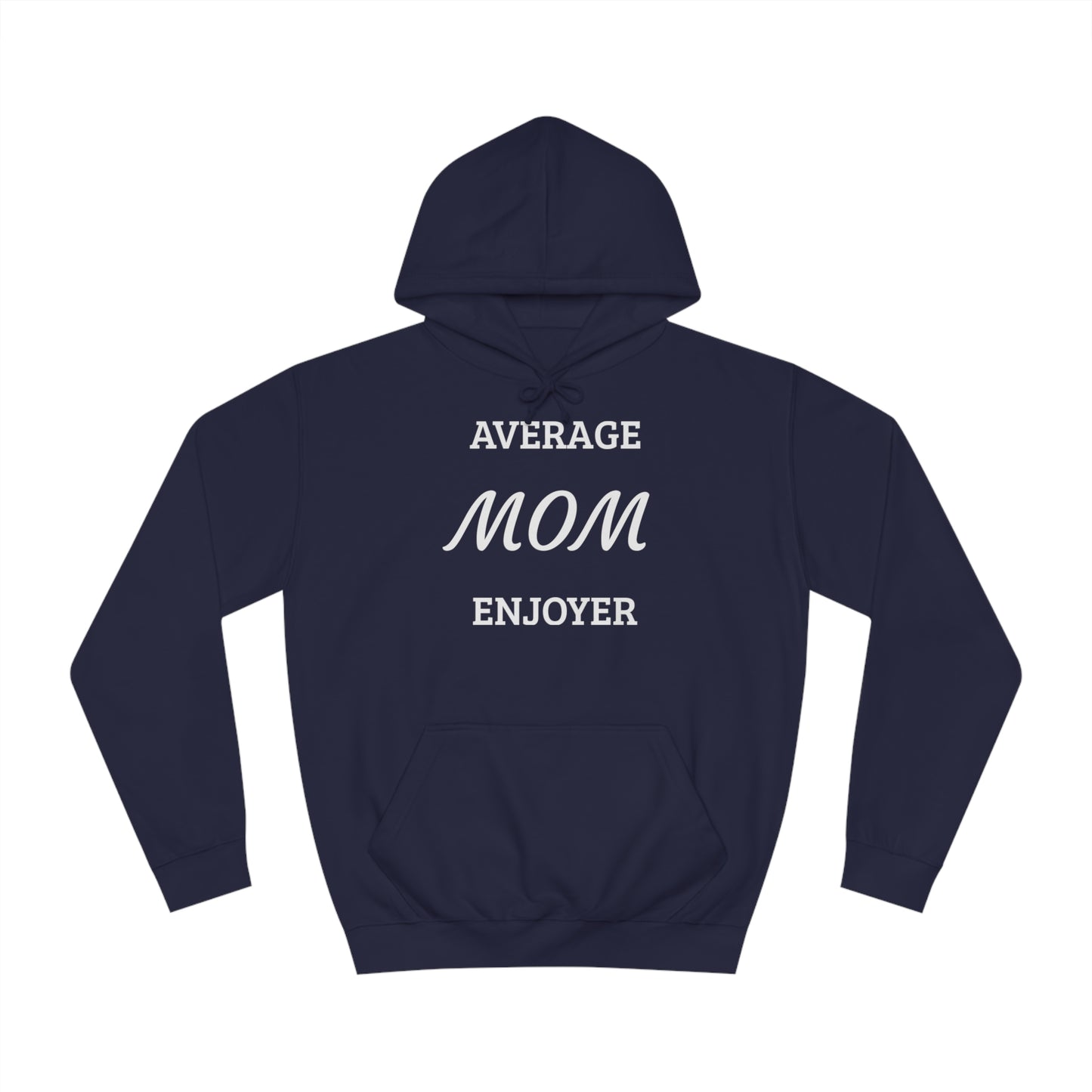 Mom Enjoyer Unisex Hoodie