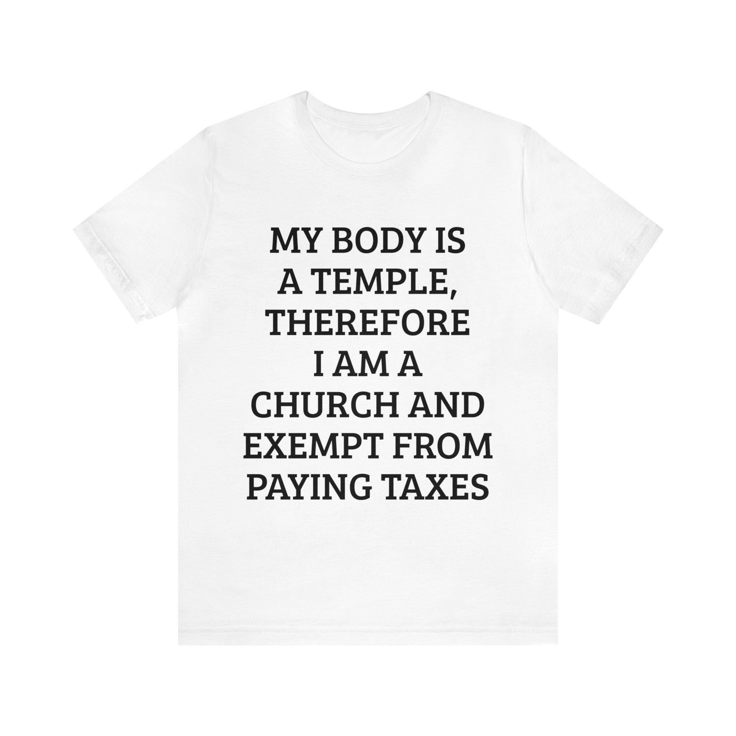 My Body Is a Temple Unisex Tee