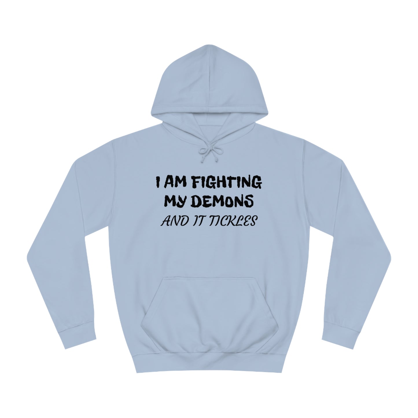 Fighting The Tickle Demons Unisex Hoodie