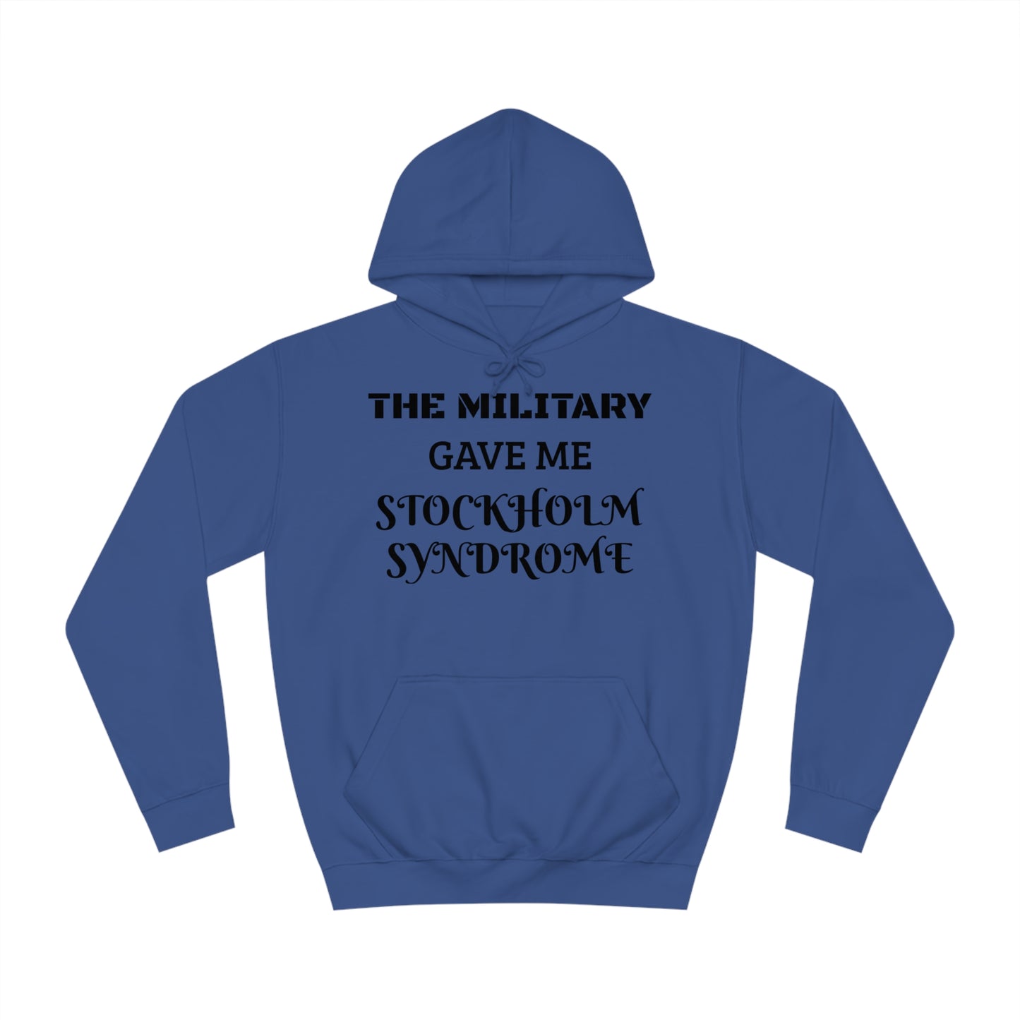 Military Stockholm Syndrome Unisex Hoodie