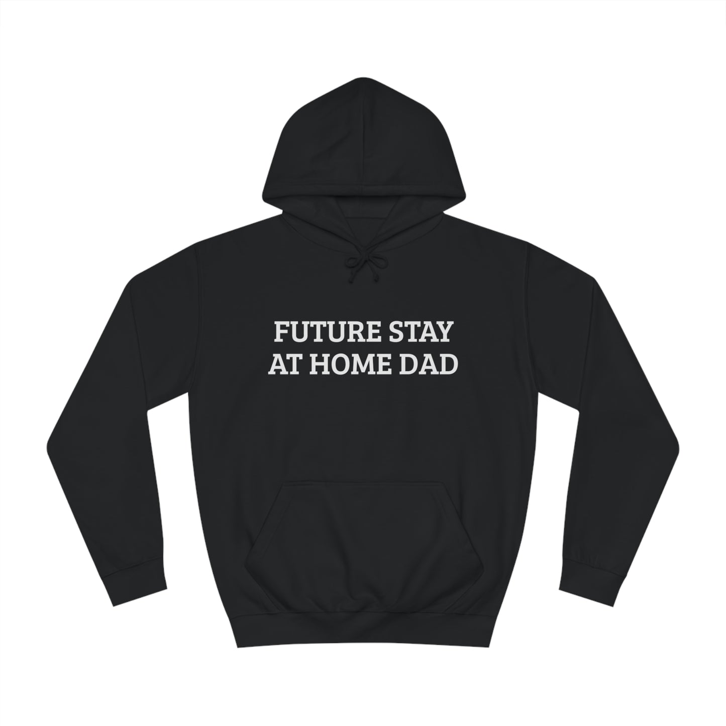 Future Stay At Home Dad Unisex Hoodie