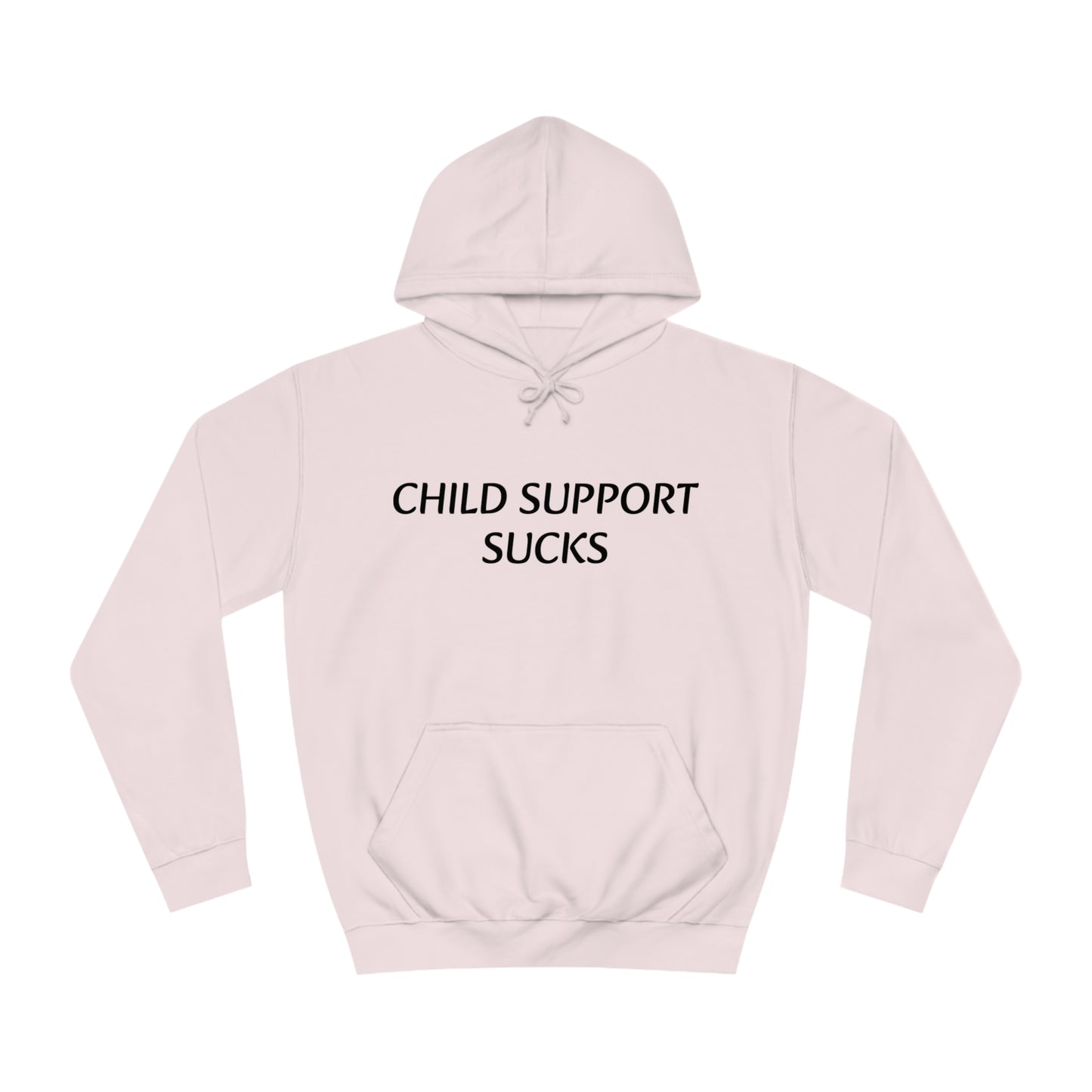 Child Support Sucks Unisex Hoodie