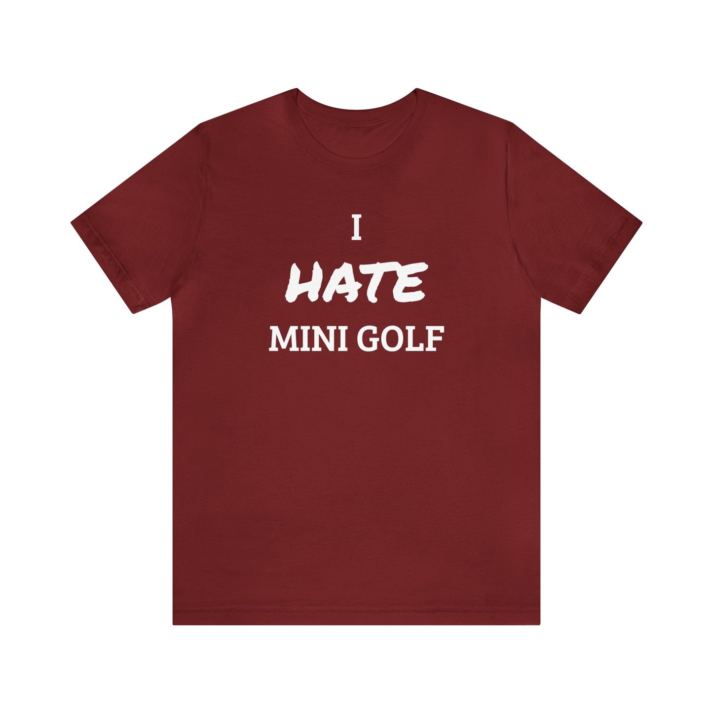 Mini Golf Hater Unisex Tee